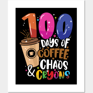 100 Days of Coffee Chaos & Crayons - 100 Days School Teacher Posters and Art